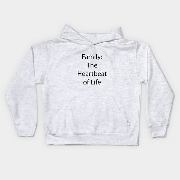Family Quote 11 Kids Hoodie by Park Windsor